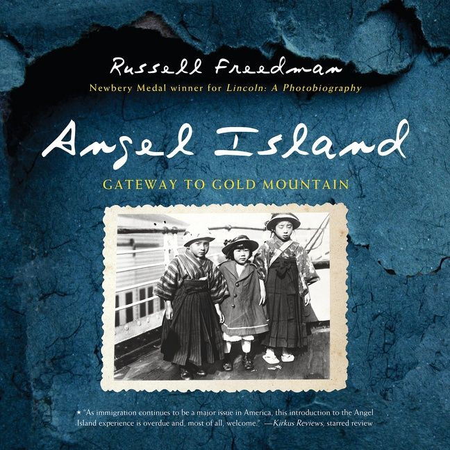 Angel Island: Gateway to Gold Mountain book cover by Russell Freedman