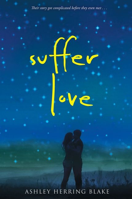 Suffer Love book cover by Ashley Herring Blake