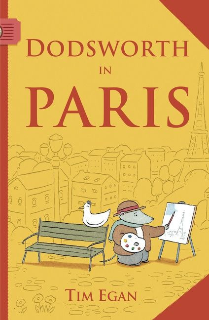 Dodsworth in Paris (Dodsworth Beginning Readers) book cover by Tim Egan