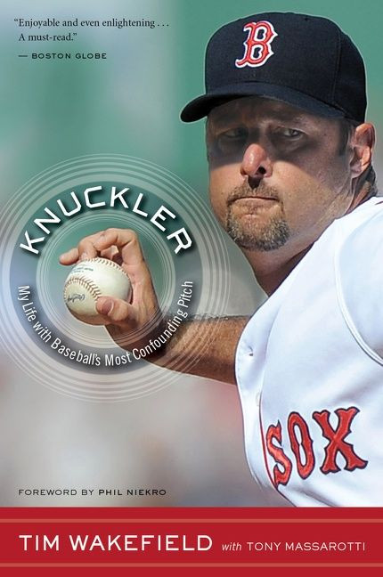 Knuckler: My Life with Baseball's Most Confounding Pitch book cover by Tim Wakefield, Tony Massarotti