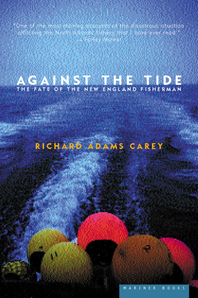 Against The Tide: The Fate of the New England Fisherman book cover by Richard Adams Carey