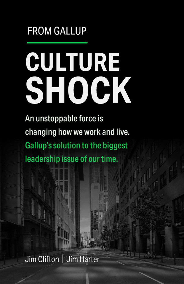 Culture Shock: An unstoppable force is changing how we work and live. Gallup's solution to the biggest leadership issue of our time. book cover by Jim Clifton, Jim Harter
