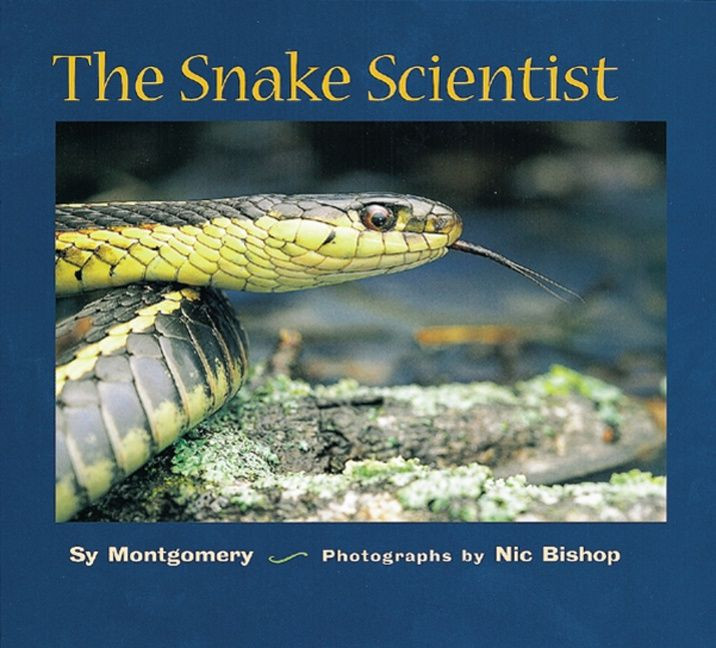 The Snake Scientist (Scientists in the Field) book cover by Sy Montgomery