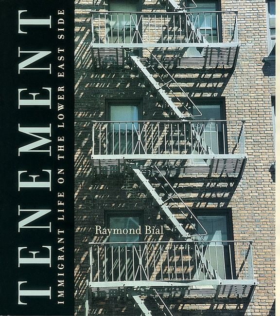 Tenement: Immigrant Life on the Lower East Side book cover by Raymond Bial