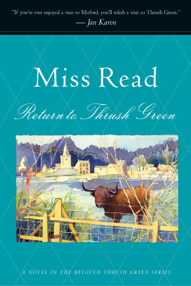 Return To Thrush Green book cover by Miss Read, John S. Goodall