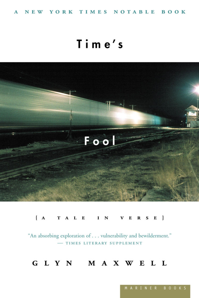Time's Fool: A Tale in Verse book cover by Glyn Maxwell