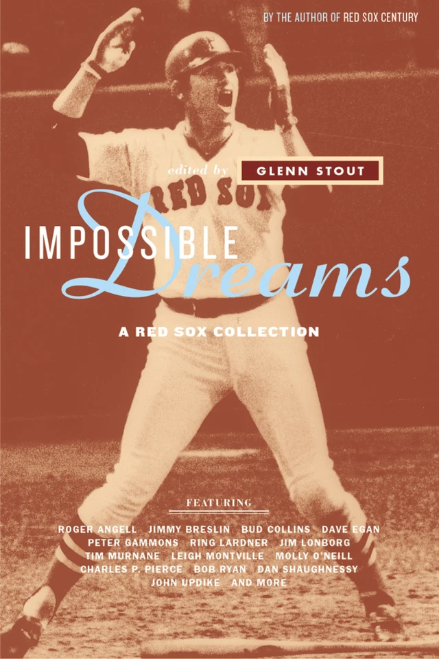 Impossible Dreams: A Red Sox Collection book cover by Glenn Stout