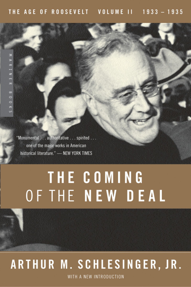 The Coming Of The New Deal: 1933-1935, The Age of Roosevelt, Volume II book cover by Arthur M. Schlesinger, Jr.