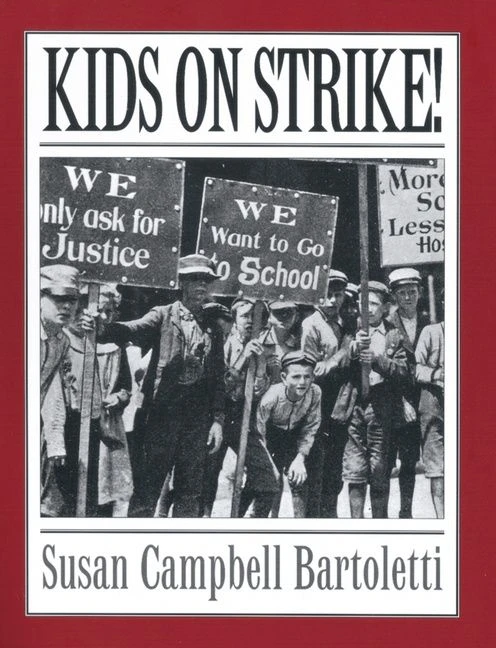 Kids on Strike! book cover by Susan Campbell Bartoletti