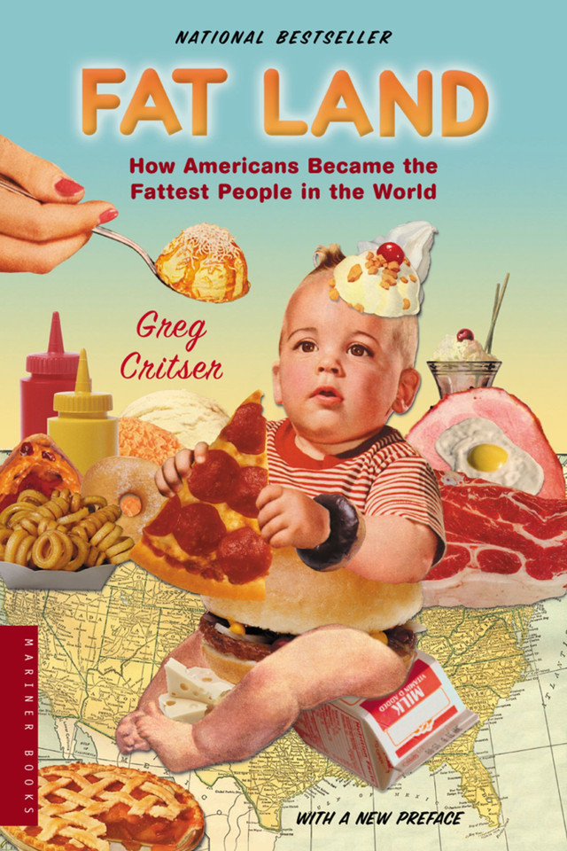 Fat Land: How Americans Became the Fattest People in the World book cover by Greg Critser