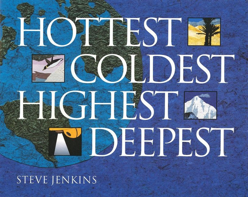 Hottest, Coldest, Highest, Deepest book cover by Steve Jenkins