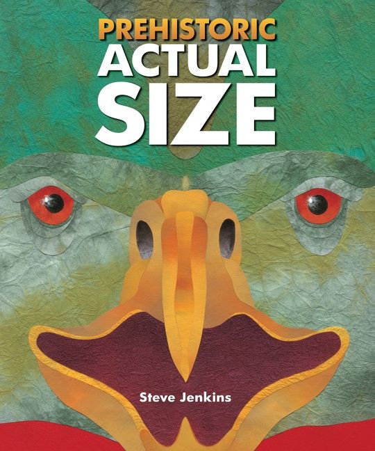 Prehistoric Actual Size book cover by Steve Jenkins