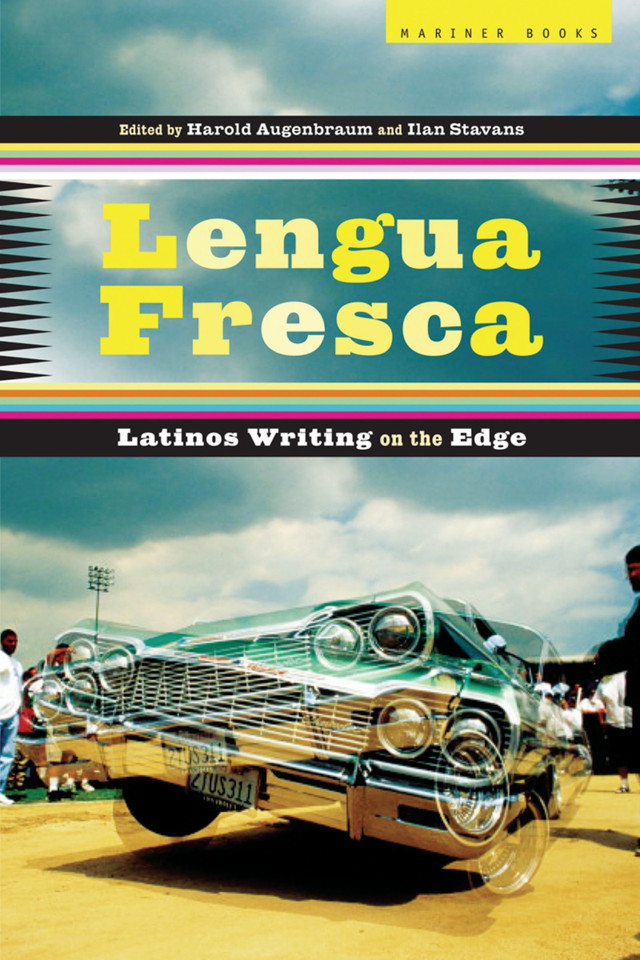 Lengua Fresca: Latinos Writing on the Edge book cover by Harold Augenbraum, Ilan Stavans
