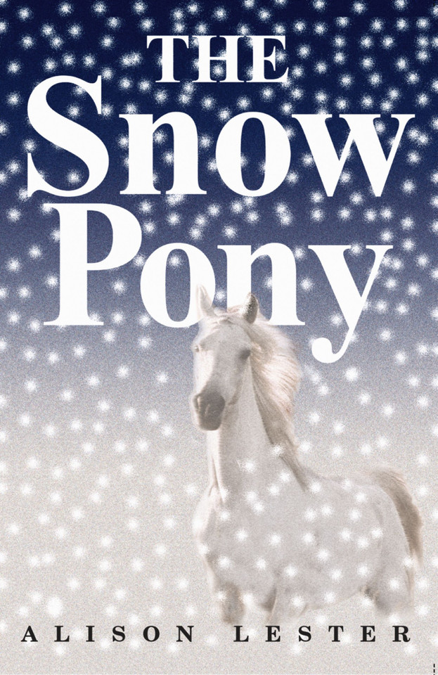 The Snow Pony book cover by Alison Lester