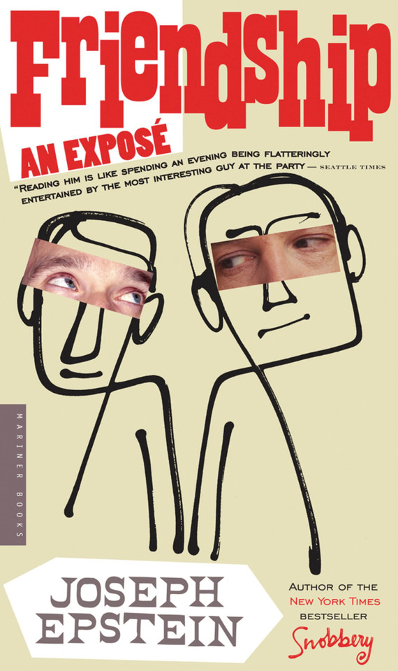 Friendship: An Expose book cover by Joseph Epstein