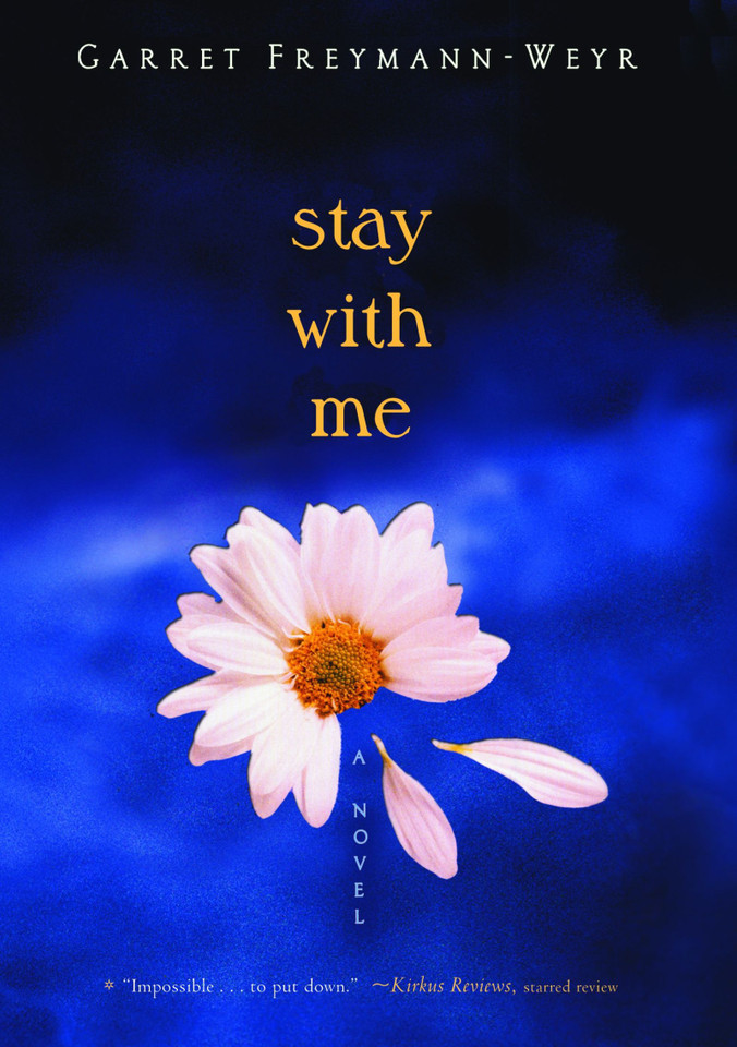 Stay with Me book cover by Garret Freymann-Weyr