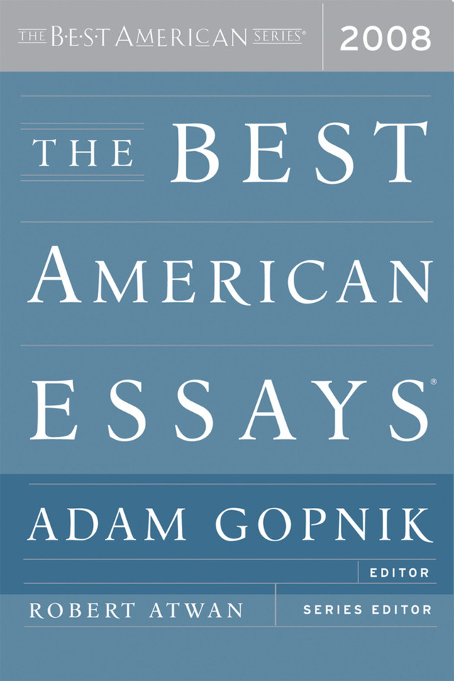 The Best American Essays 2008 (Best American) book cover by Adam Gopnik, Robert Atwan