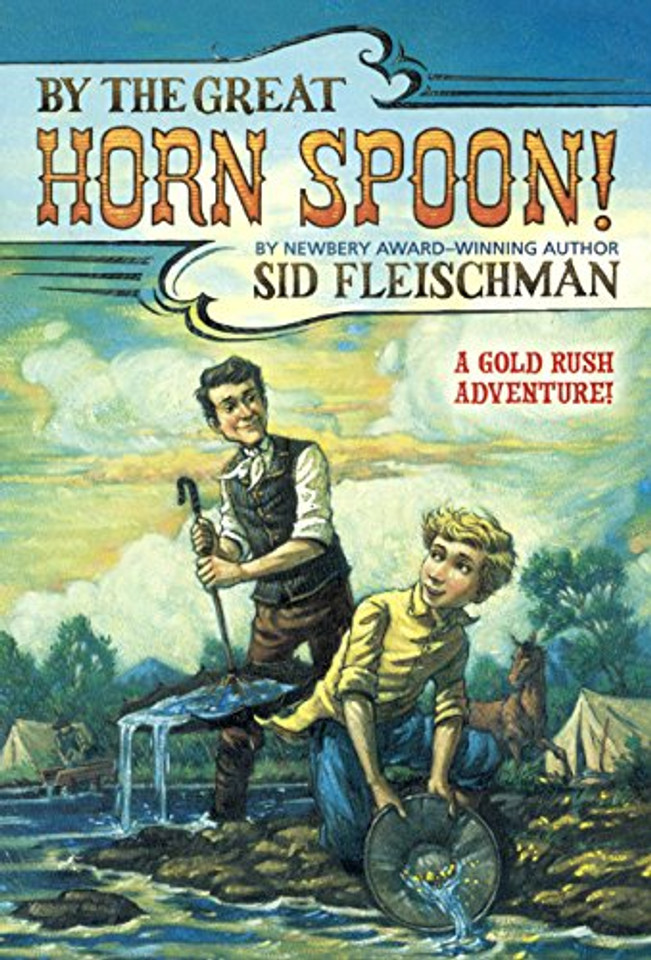 By The Great Horn Spoon! (Turtleback School & Library Binding Edition) Cover