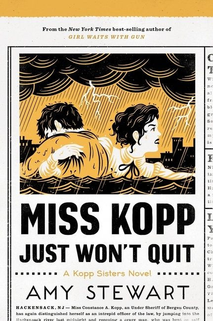 Miss Kopp Just Won't Quit book cover by Amy Stewart