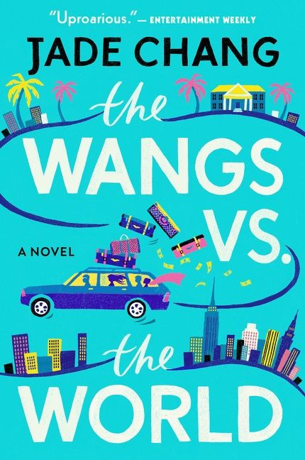 The Wangs Vs. The World book cover by Jade Chang