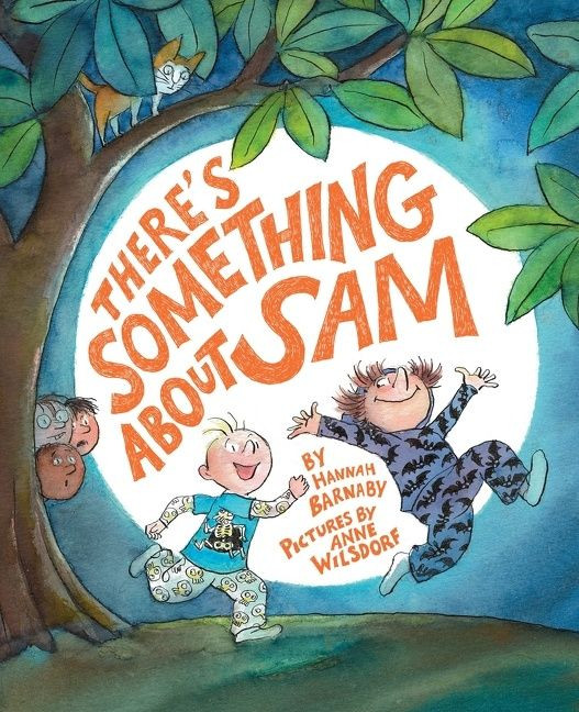 There's Something About Sam book cover by Hannah Barnaby