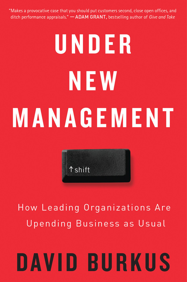 Under New Management: How Leading Organizations Are Upending Business as Usual book cover by David Burkus