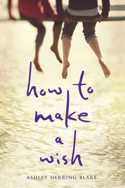 How to Make a Wish book cover by Ashley Herring Blake