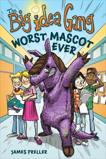 The Worst Mascot Ever book cover by James Preller