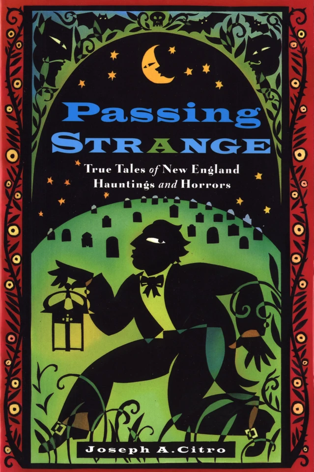 Passing Strange: True Tales of New England Hauntings and Horrors book cover by Joseph Citro