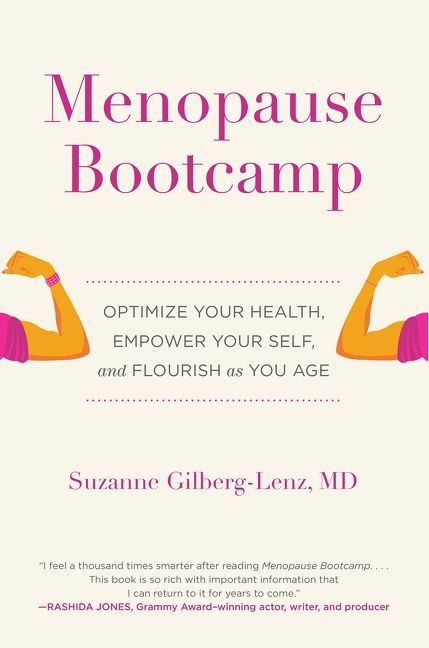 Menopause Bootcamp: Optimize Your Health, Empower Your Self, and Flourish as You Age book cover by Suzanne Gilberg-Lenz, Marjorie Korn