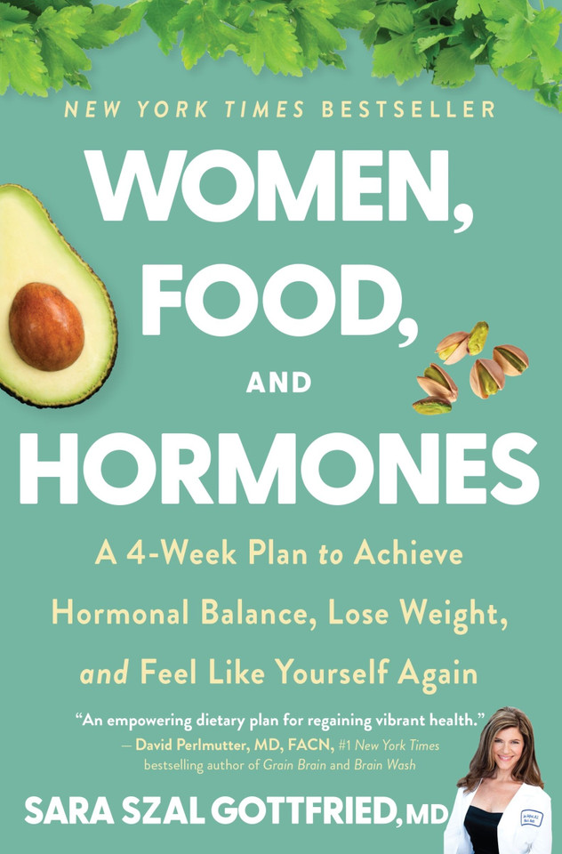 Women, Food, and Hormones: A 4-Week Plan to Achieve Hormonal Balance, Lose Weight, and Feel Like Yourself Again book cover by Sara Gottfried
