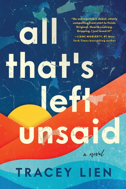 All That's Left Unsaid: A Novel book cover by Tracey Lien
