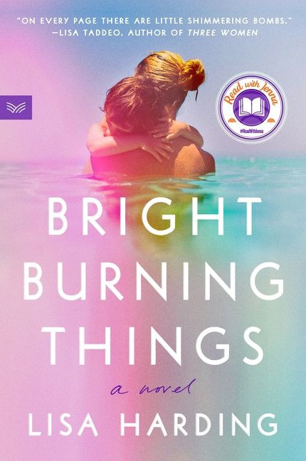 Bright Burning Things: A Novel book cover by Lisa Harding