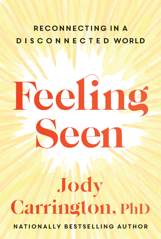Feeling Seen: Reconnecting in a Disconnected World book cover by Jody Carrington