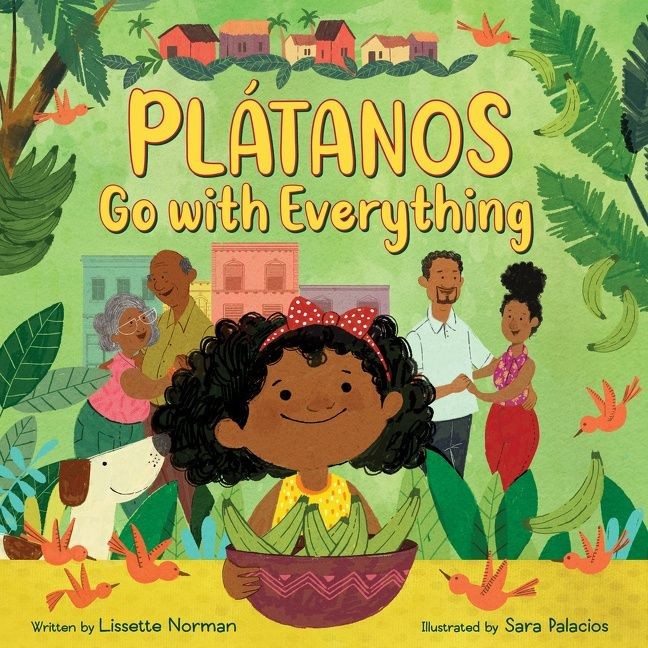 Plátanos Go with Everything book cover by Lissette Norman