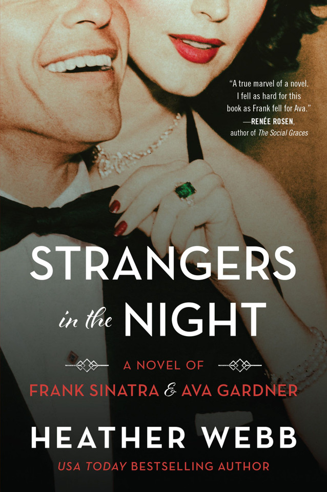 Strangers in the Night: A Novel of Frank Sinatra and Ava Gardner book cover by Heather Webb