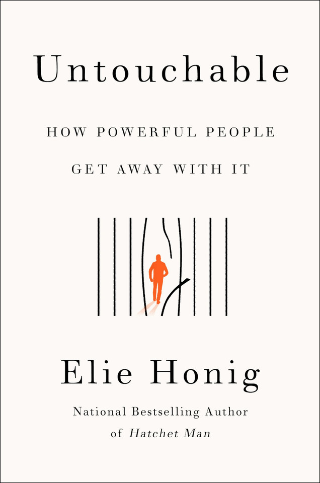 Untouchable: How Powerful People Get Away with It book cover by Elie Honig