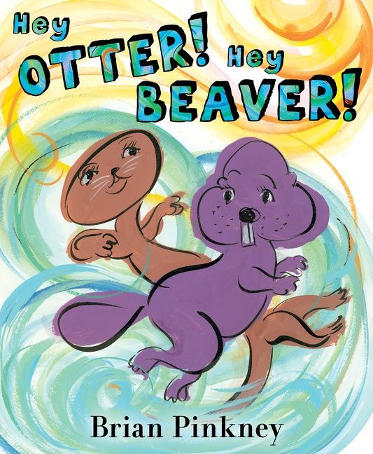 Hey Otter! Hey Beaver! book cover by Brian Pinkney
