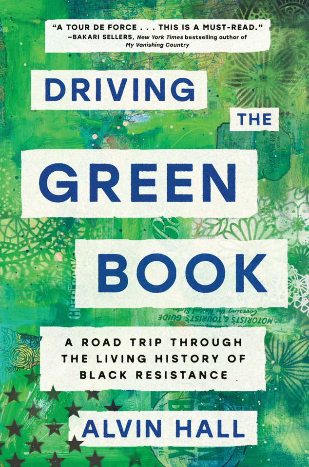 Driving the Green Book: A Road Trip Through the Living History of Black Resistance book cover by Alvin Hall