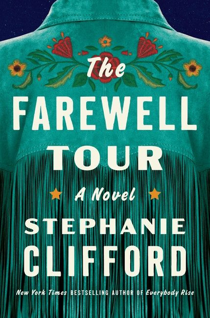 The Farewell Tour: A Novel book cover by Stephanie Clifford