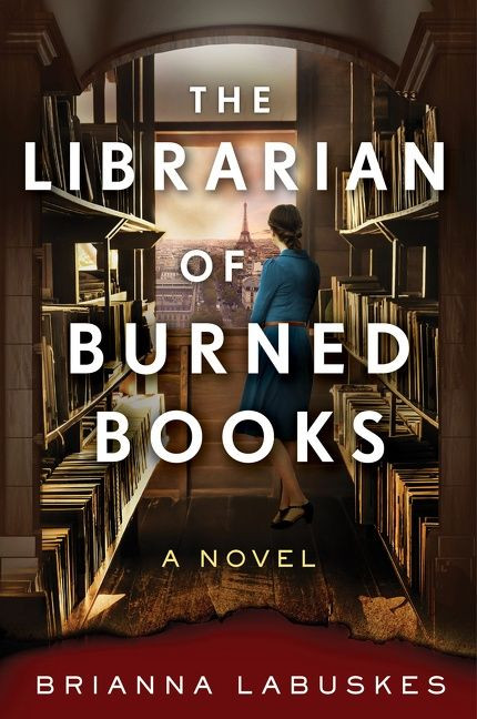 The Librarian of Burned Books: A Novel book cover by Brianna Labuskes