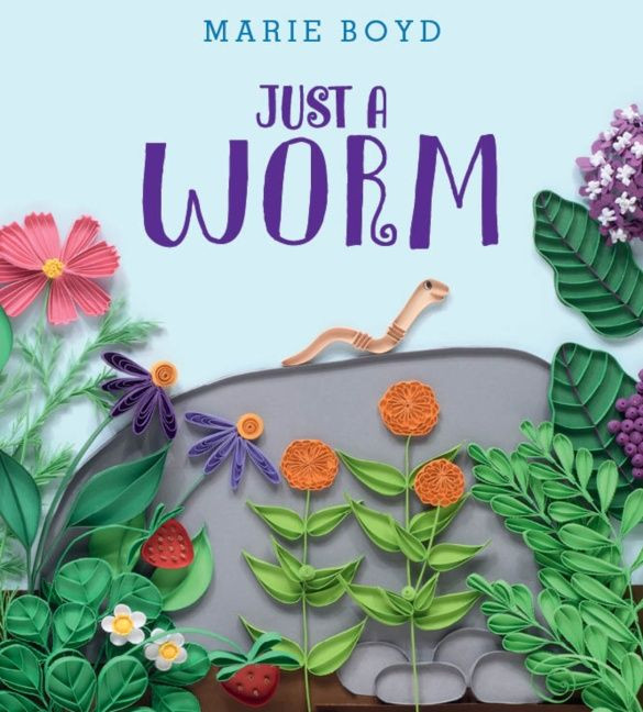 Just a Worm book cover by Marie Boyd