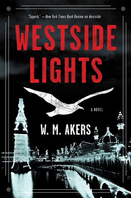 Westside Lights: A Novel book cover by W.M. Akers