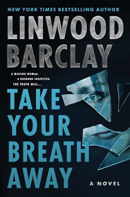 Take Your Breath Away: A Novel book cover by Linwood Barclay