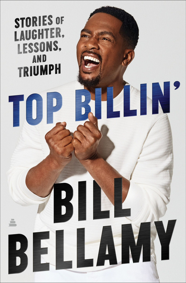 Top Billin': Stories of Laughter, Lessons, and Triumph book cover by Bill Bellamy