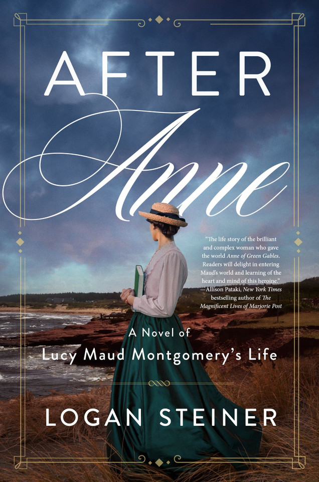 After Anne: A Novel of Lucy Maud Montgomery’s Life book cover by Logan Steiner