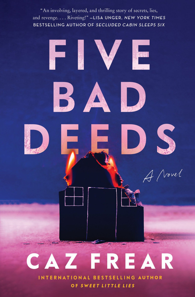 Five Bad Deeds: A Novel book cover by Caz Frear