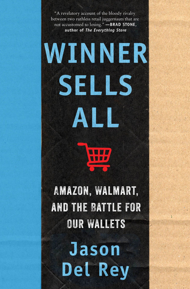 Winner Sells All: Amazon, Walmart, and the Battle for Our Wallets book cover by Jason Del Rey