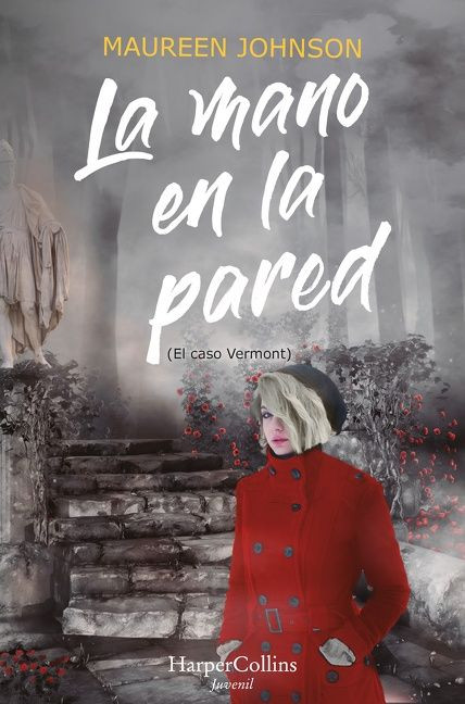 La mano en la pared (El caso Vermont): (The Hand on the Wall (Truly Devious Book 3) - Spanish Edition) (Truly Devious #3) book cover by Maureen Johnson