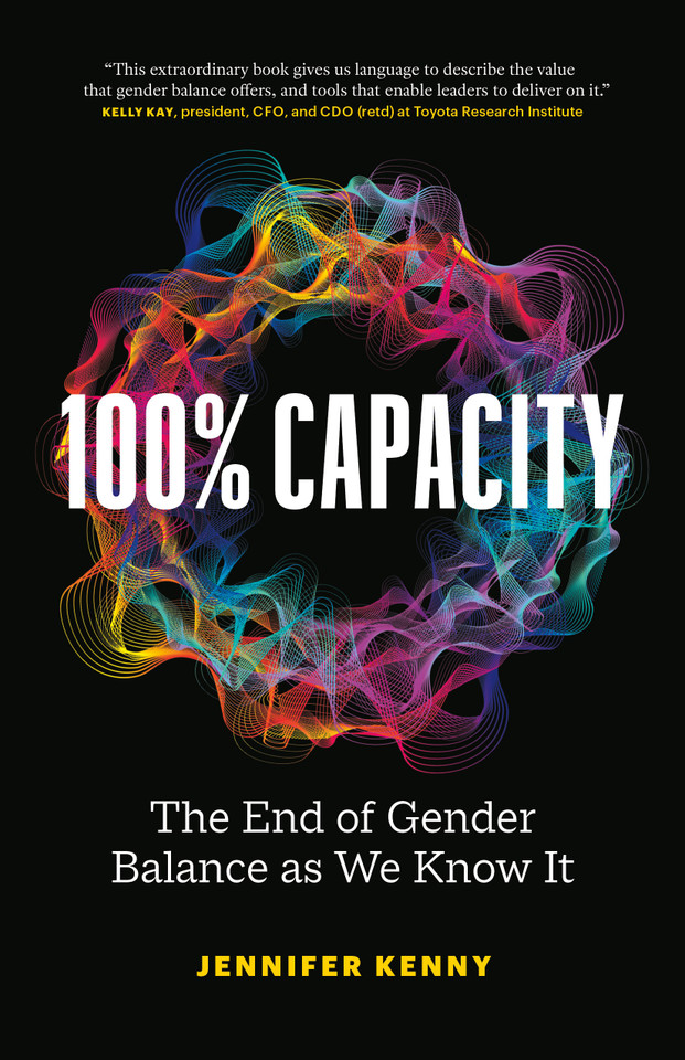 100% Capacity: The End of Gender Balance as We Know It book cover by Jennifer Kenny